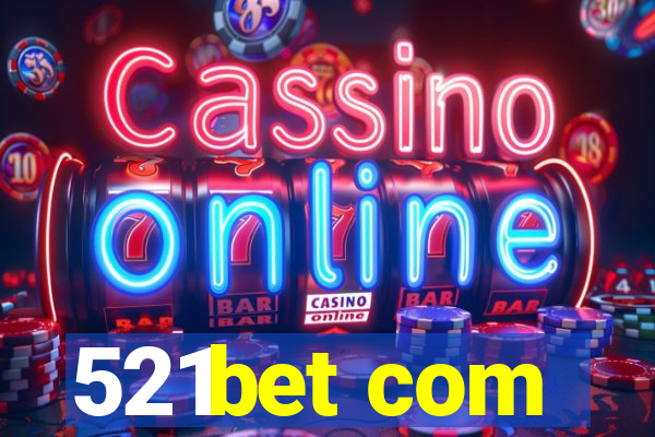 521bet com